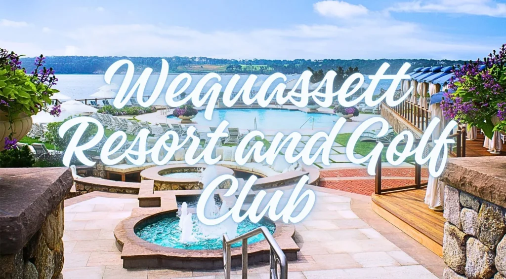 Wequassett Resort and Golf Club