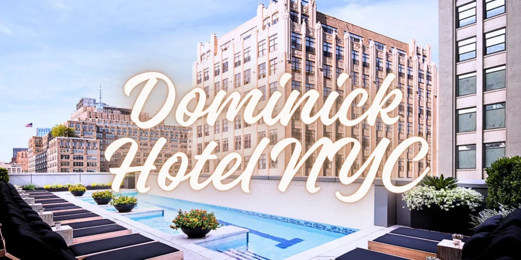 Dominick Hotel NYC