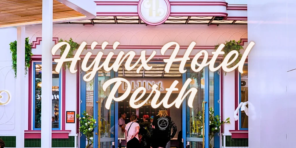 Hijinx Hotel Perth