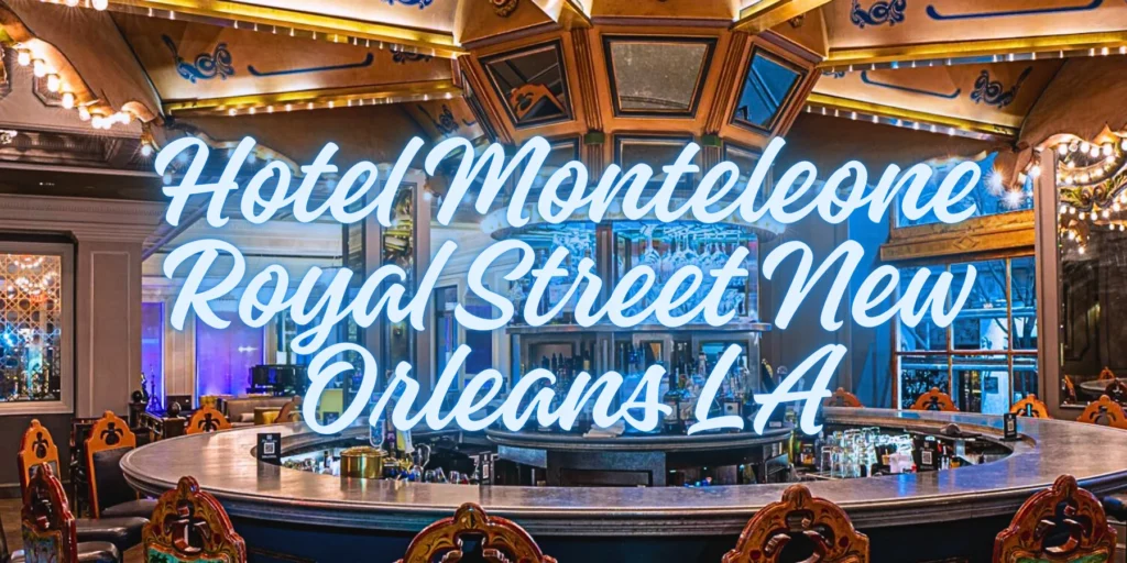 Hotel Monteleone Royal Street New Orleans LA