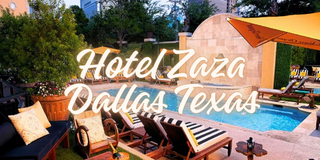 Hotel Zaza Dallas Texas