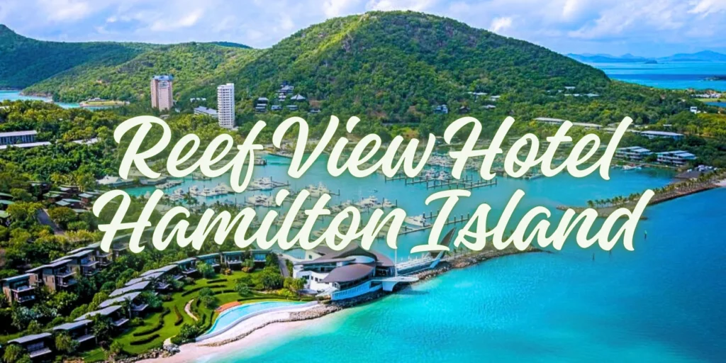Reef View Hotel Hamilton Island