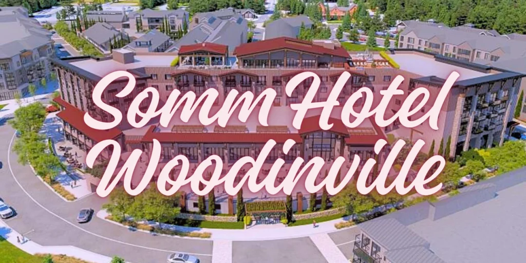 Somm Hotel Woodinville
