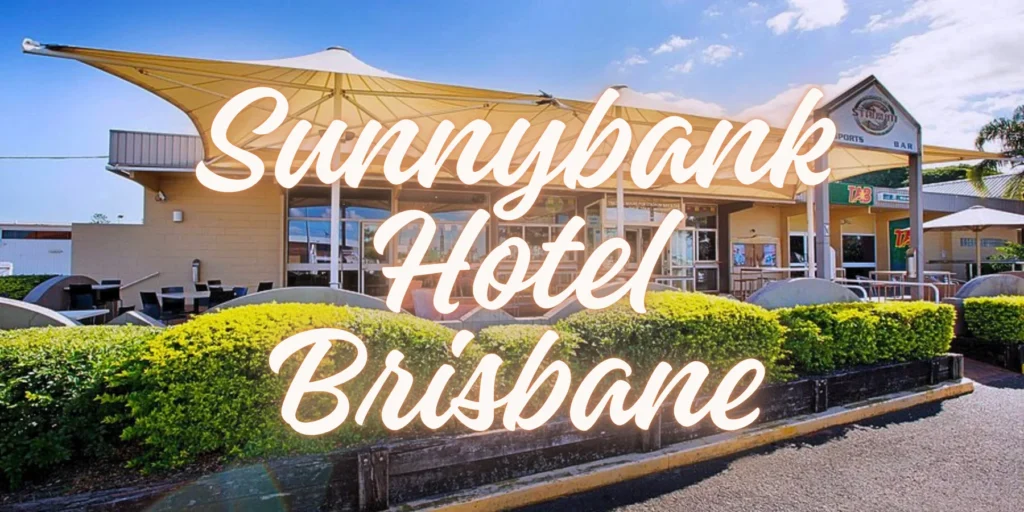 Sunnybank Hotel Brisbane