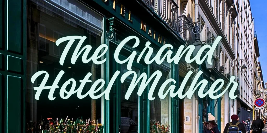 The Grand Hotel Malher