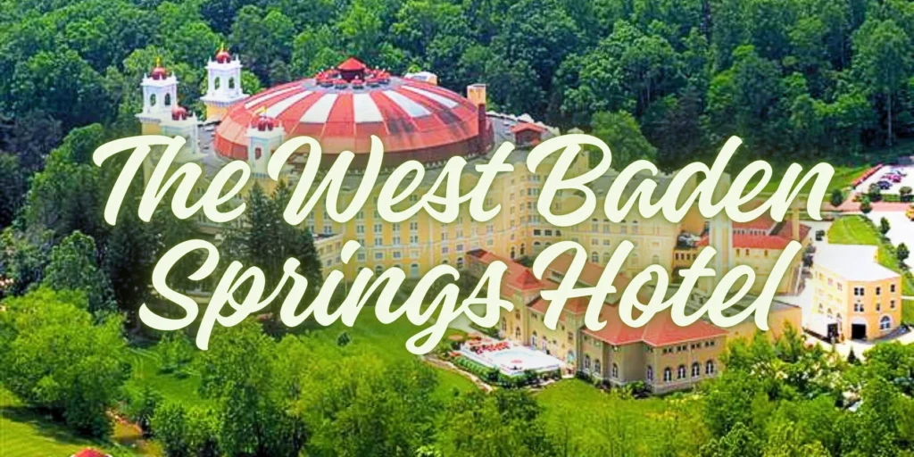 The West Baden Springs Hotel