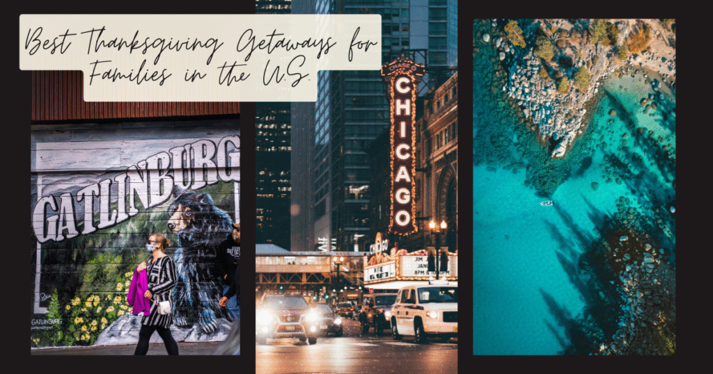 Best Thanksgiving Getaways for Families in the U.S.