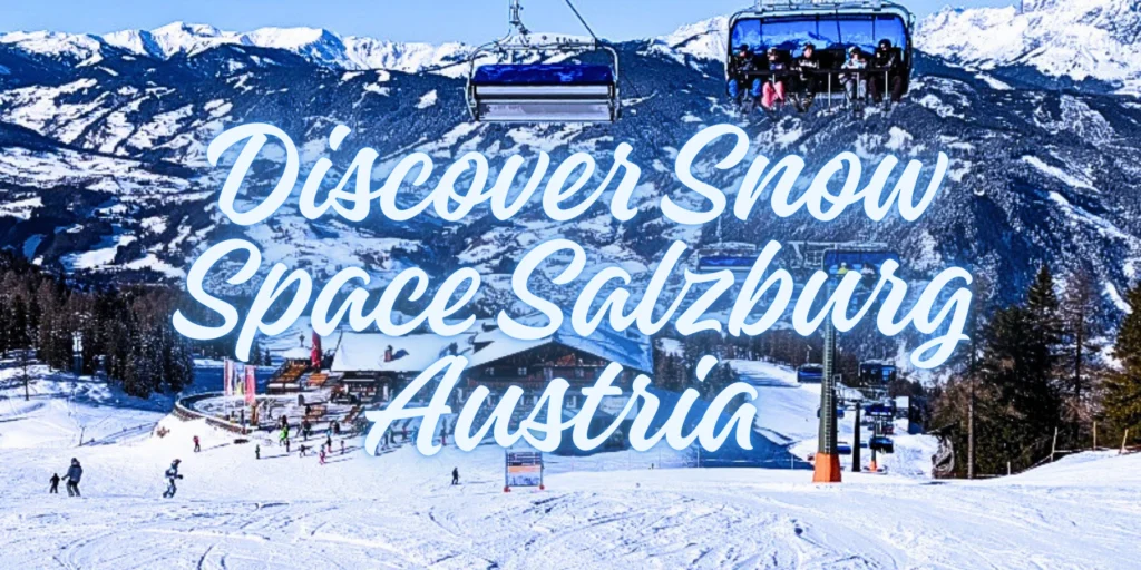 Discover Snow Space Salzburg Austria