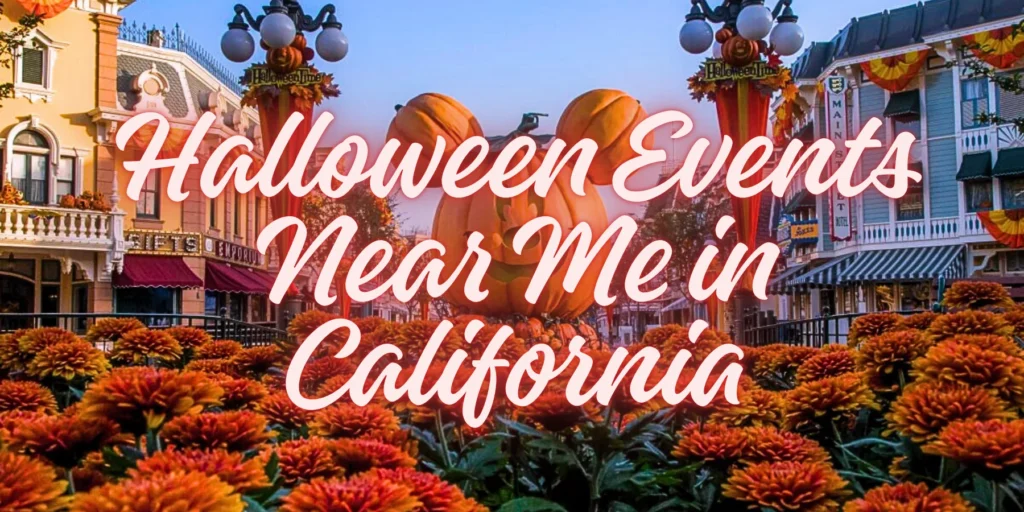 Halloween Events Near Me in California