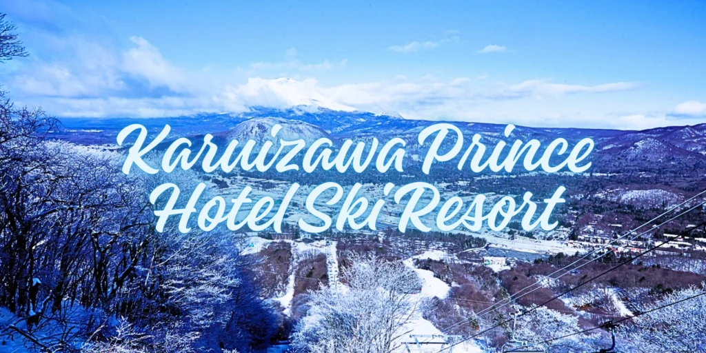 Karuizawa Prince Hotel Ski Resort