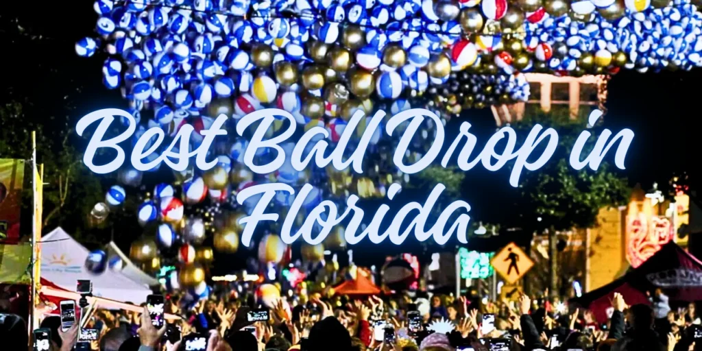 Best Ball Drop in Florida: NYE Parties to Ring in 2026! 🎉🏖️