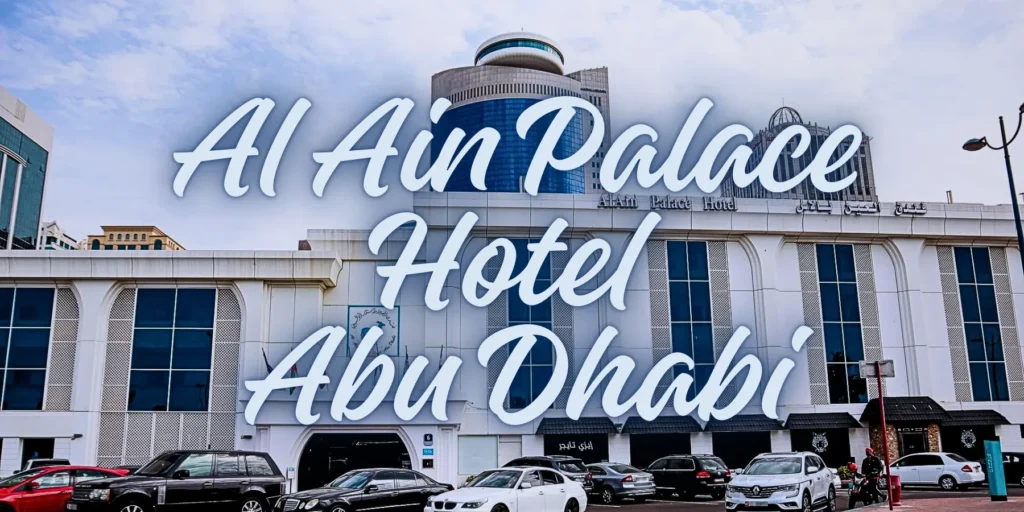 Al Ain Palace Hotel Abu Dhabi