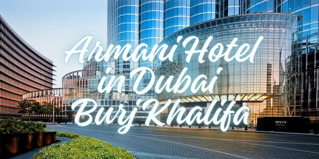Armani Hotel in Dubai Burj Khalifa