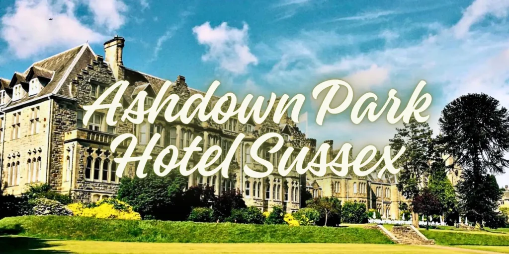 Ashdown Park Hotel Sussex