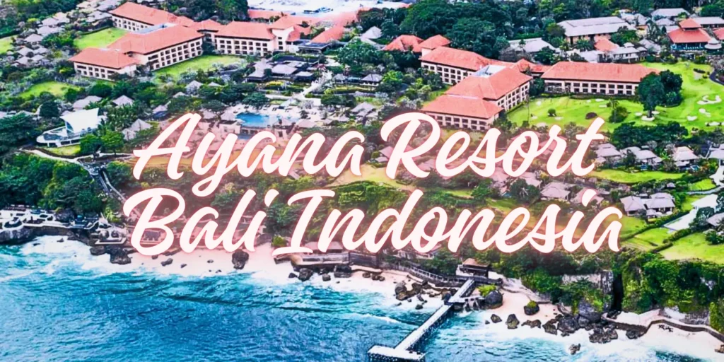 Ayana Resort Bali Indonesia