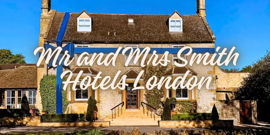 Mr and Mrs Smith Hotels London