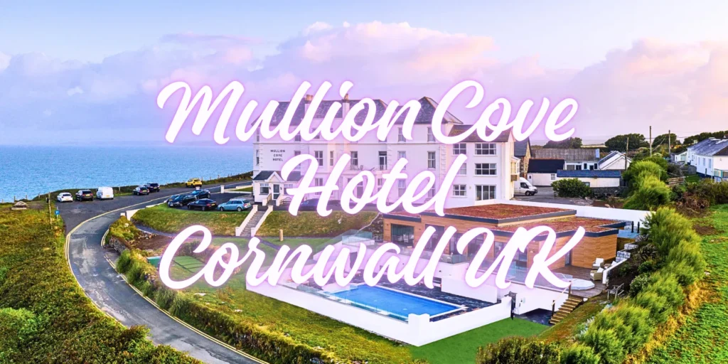 Mullion Cove Hotel Cornwall UK