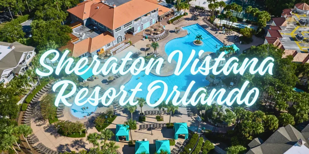 Sheraton Vistana Resort Orlando