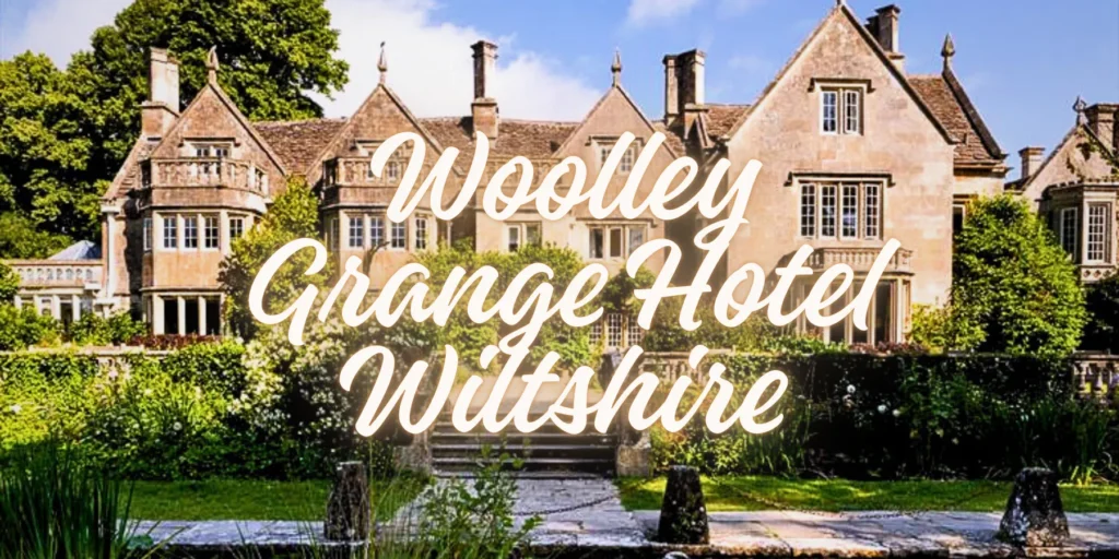 Woolley Grange Hotel Wiltshire