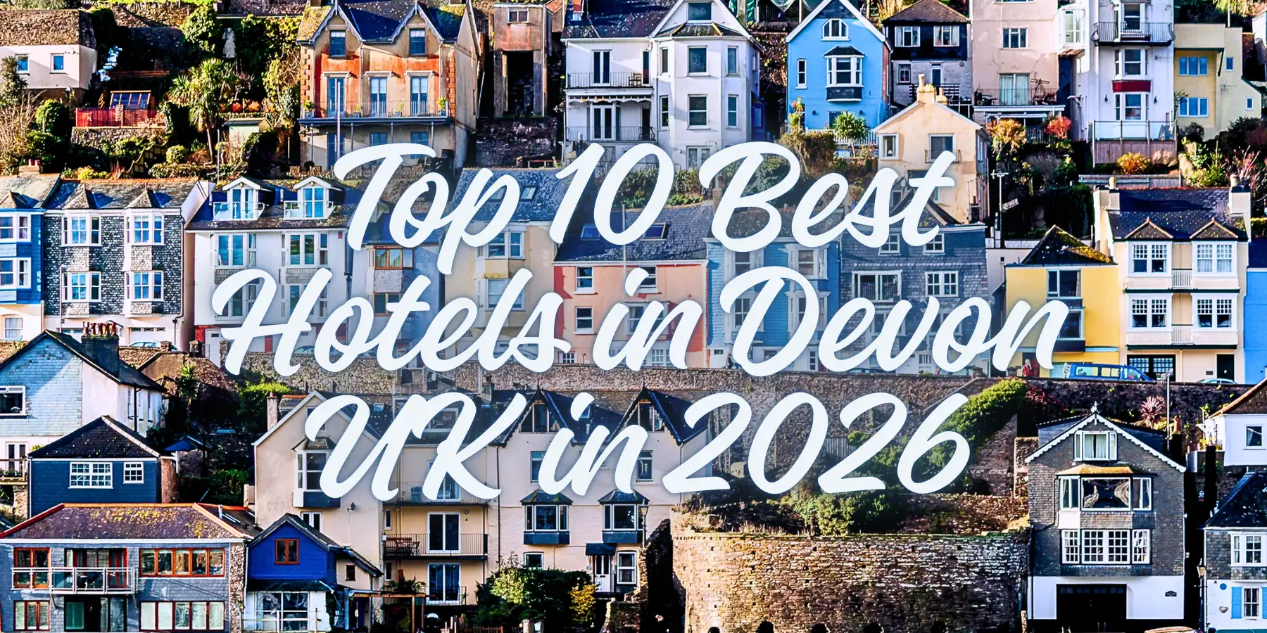 The Devon Top 10 Best Hotels in Devon UK in 2026 - JourneyJ.com