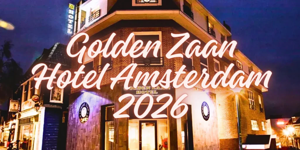 Golden Zaan Hotel Amsterdam 2026