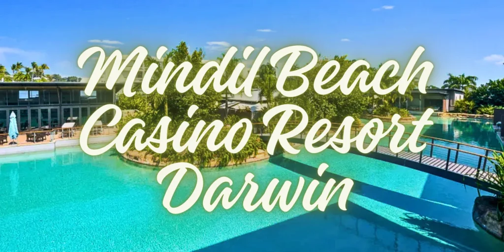 Mindil Beach Casino Resort Darwin 2026