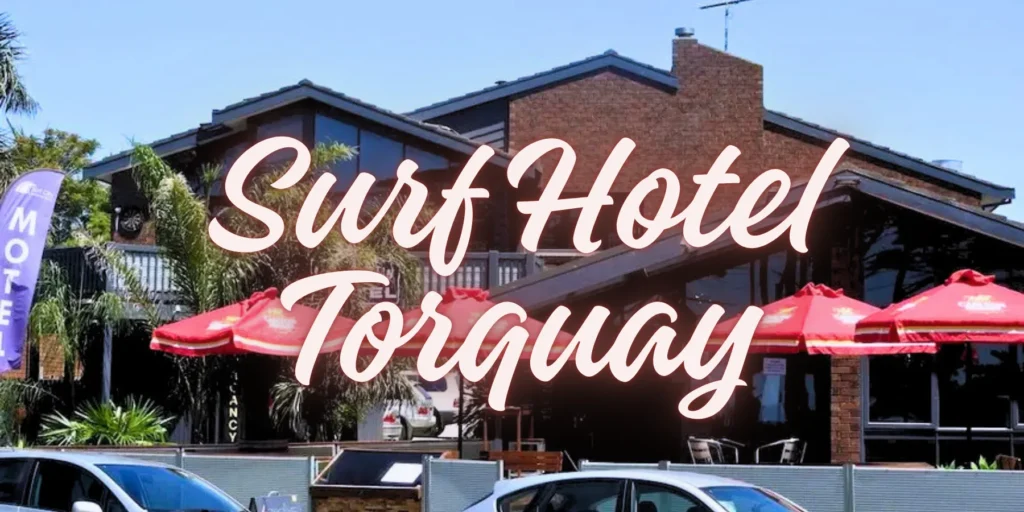 Surf Hotel Torquay 2026🏄‍♂️🌊