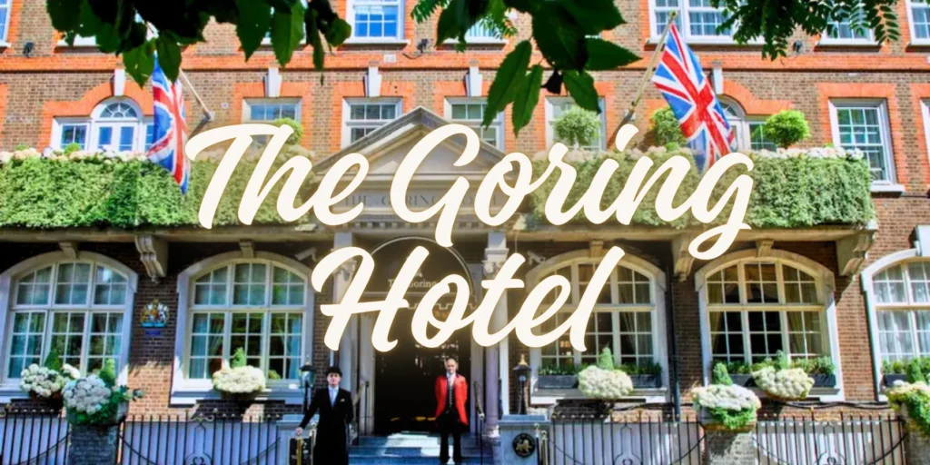 The Goring Hotel 2026