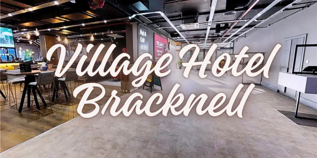 Village Hotel Bracknell 2026