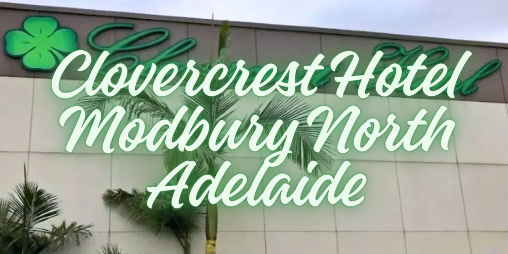 Clovercrest Hotel Modbury North Adelaide