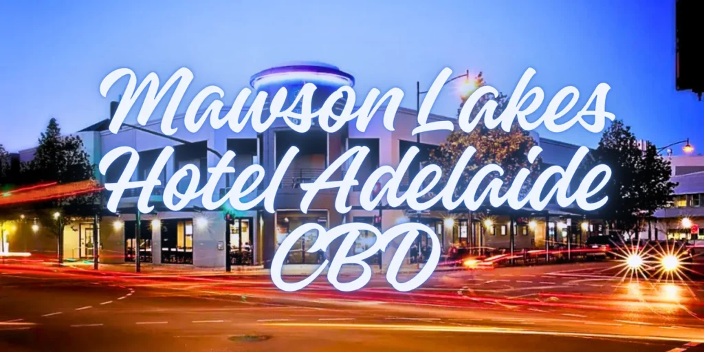 Mawson Lakes Hotel Adelaide CBD